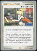 Bebe's Search - 2008 (Dylan Lefavour) 119/132 World Championship Decks Pokemon TCG NM
