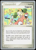 Copycat - 2008 (Dylan Lefavour) 73/101 World Championship Decks Pokemon TCG NM
